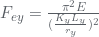 F_{ey}=\frac{\pi ^{2}E}{ ( \frac{K_{y}L_{y}}{r_{y}} )^{2}}