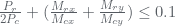 \frac{P_{r}}{2P_{c}}+(\frac{M_{rx}}{M_{cx}}+\frac{M_{ry}}{M_{cy}})\leq 0.1