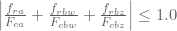 \left | \frac{f_{ra}}{F_{ca}}+\frac{f_{rbw}}{F_{cbw}}+\frac{f_{rbz}}{F_{cbz}} \right |\leq 1.0